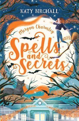 Morgan Charmley: Spells and Secrets (hftad)