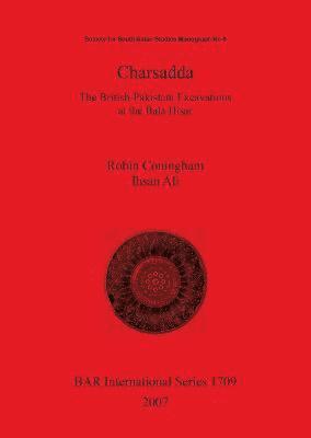 Charsadda. The British-Pakistani Excavations at the Bala Hisar (hftad)