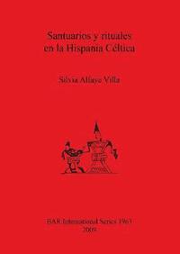 Santuarios y rituales en la Hispania Cltica (hftad)