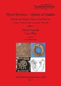 Myos Hormos - Quseir al-Qadim Roman and Islamic Ports on the Red Sea (hftad)