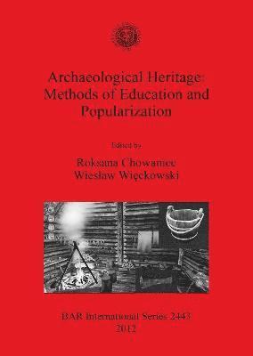 Archaeological Heritage: Methods of Education and Popularization (hftad)
