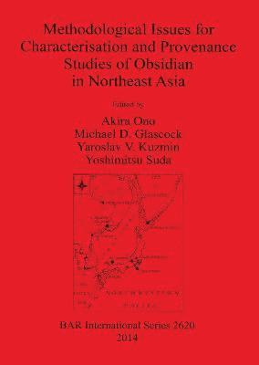 Methodological Issues for Characterisation and Provenance Studies of Obsidian in Northeast Asia (hftad)