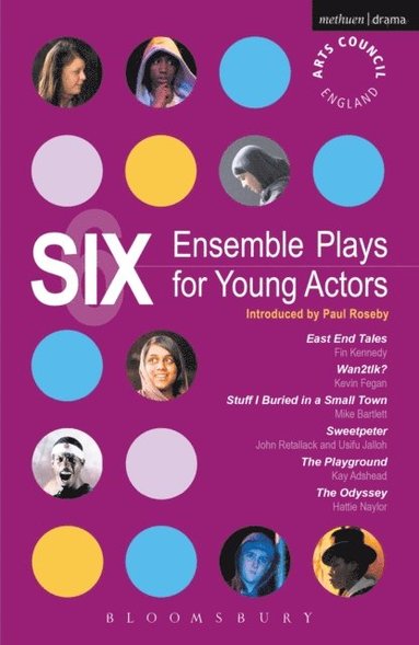 Six Ensemble Plays for Young Actors (e-bok)