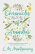 Chronicles Of Avonlea, In Which Anne Shirley Of Green Gables And Avonlea Plays Some Part ..
