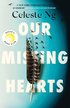Ng, C: Our Missing Hearts