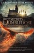Fantastic Beasts: The Secrets of Dumbledore  The Complete Screenplay