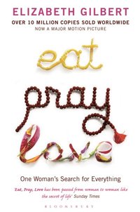Eat Pray Love (e-bok)