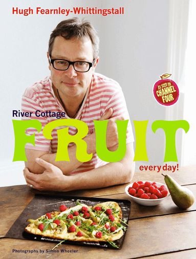 River Cottage Fruit Every Day! (inbunden)