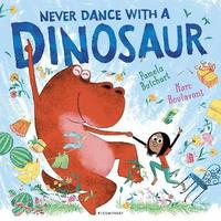 Never Dance with a Dinosaur (inbunden)