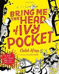 Bring Me the Head of Ivy Pocket (häftad)