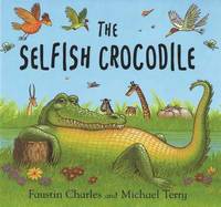 The Selfish Crocodile (hftad)