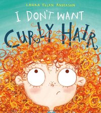 I Don't Want Curly Hair! (e-bok)