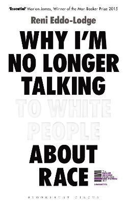 Why Im No Longer Talking to White People About Race (inbunden)
