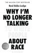 Why I'm No Longer Talking to White People About Race
