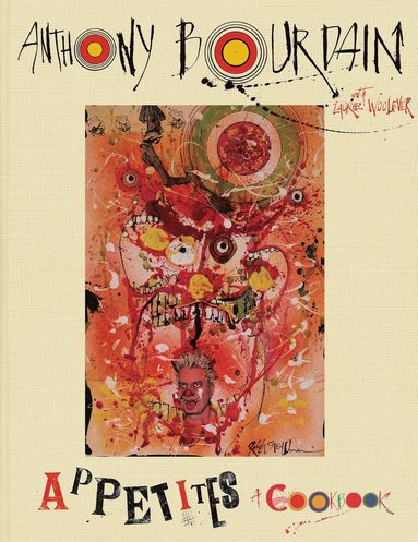 Appetites: A Cookbook (inbunden)