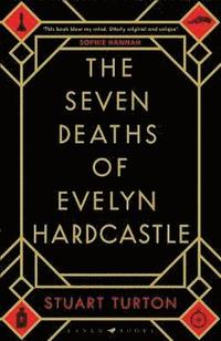 The Seven Deaths of Evelyn Hardcastle (häftad)