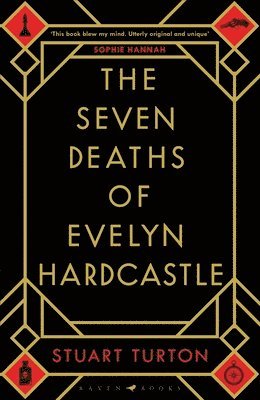 Turton, S: Seven Deaths of Evelyn Hardcastle (inbunden)