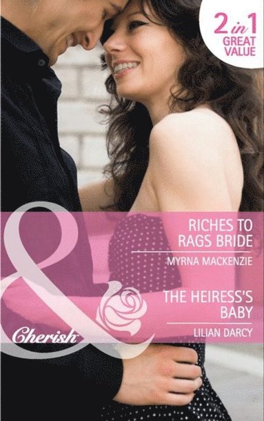 Riches To Rags Bride / The Heiress's Baby (e-bok)