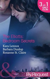 THE ELLIOTTS: BEDROOM SECRETS (e-bok)