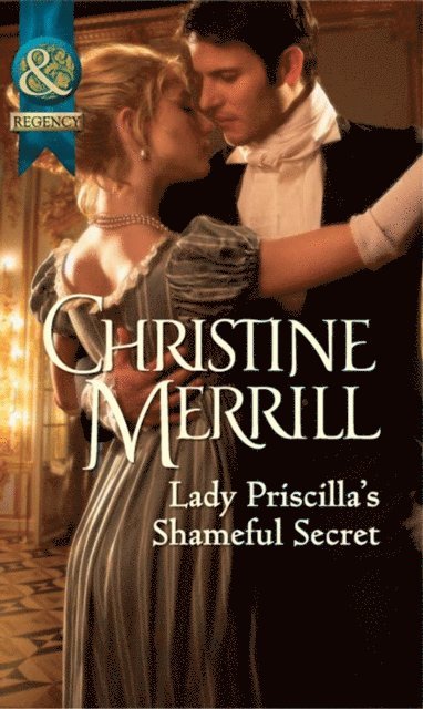 Lady Priscilla's Shameful Secret (e-bok)