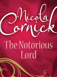 Notorious Lord (e-bok)