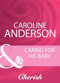 CARING FOR HIS BABY EB (e-bok)