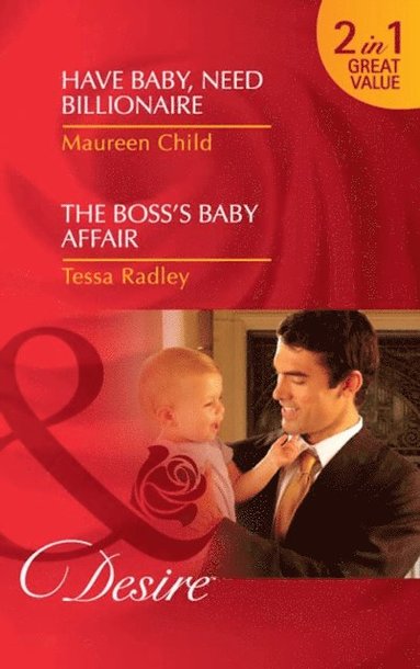 Have Baby, Need Billionaire / The Boss's Baby Affair (hftad)