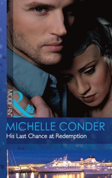 HIS LAST CHANCE AT REDEMPTION (e-bok)