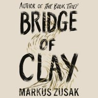 Bridge of Clay (ljudbok)