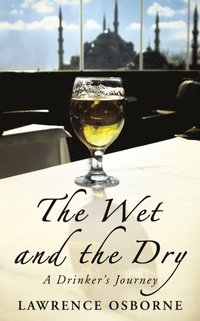 The Wet And The Dry (e-bok)