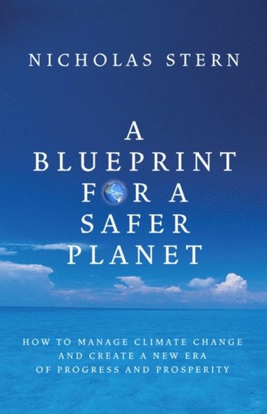 Blueprint for a Safer Planet (inbunden)