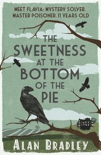 Sweetness at the Bottom of the Pie (e-bok)