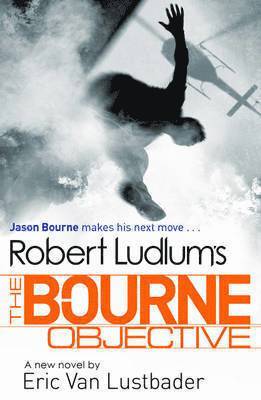 Robert Ludlum's The Bourne Objective (hftad)