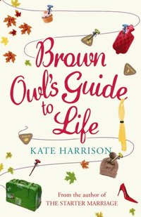 Brown Owl's Guide To Life (e-bok)