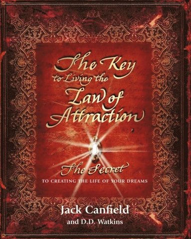 The Key to Living the Law of Attraction (hftad)