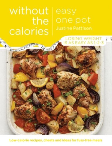 Easy One Pot Without the Calories (e-bok)