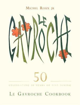 Le Gavroche Cookbook (inbunden)