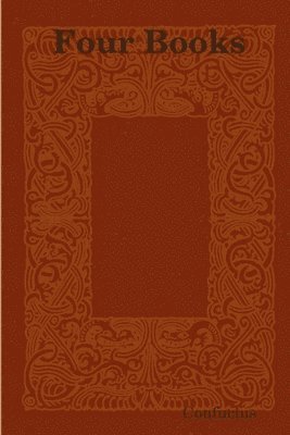 Four Books and Five Classics (häftad)