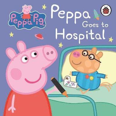 Peppa Pig: Peppa Goes to Hospital: My First Storybook (kartonnage)