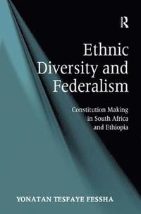 Ethnic Diversity and Federalism (inbunden)