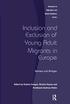 Inclusion and Exclusion of Young Adult Migrants in Europe