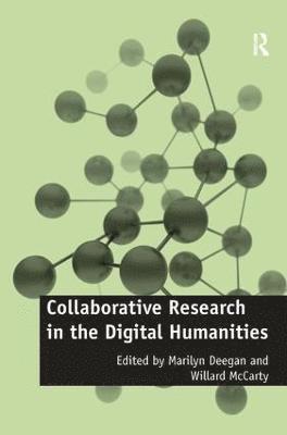 Collaborative Research in the Digital Humanities (inbunden)