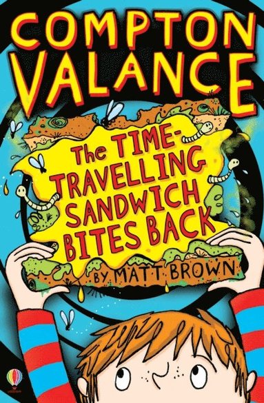 Compton Valance - The Time-travelling Sandwich Bites Back (e-bok)