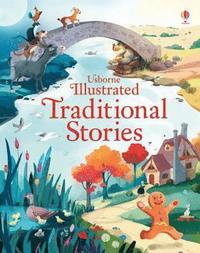 Illustrated Traditional Stories (inbunden)