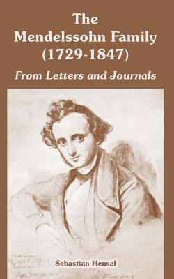 Mendelssohn Family (1729-1847) (inbunden)
