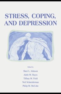 Stress, Coping and Depression (e-bok)