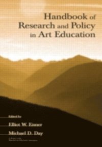 Handbook of Research and Policy in Art Education (e-bok)
