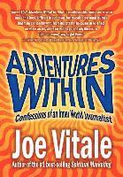 Adventures within: Confessions of an Inner World Journalist (h�ftad)