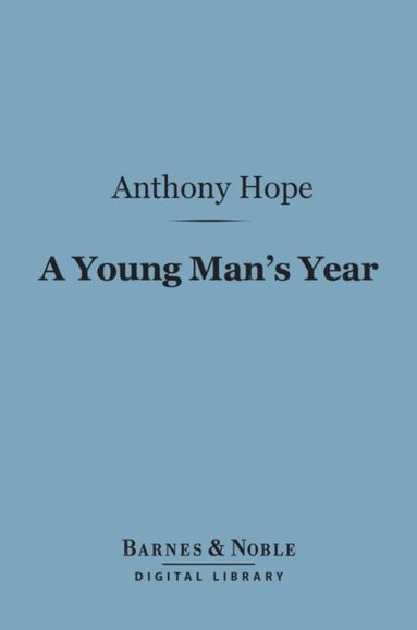 Young Man's Year (Barnes & Noble Digital Library) (e-bok)