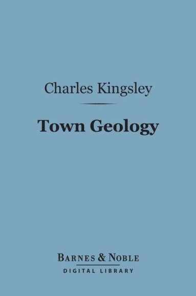 Town Geology (Barnes & Noble Digital Library) (e-bok)